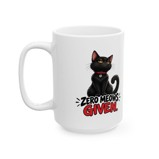 Zero Meows Given Sassy Black Cat Ceramic Coffee Mug