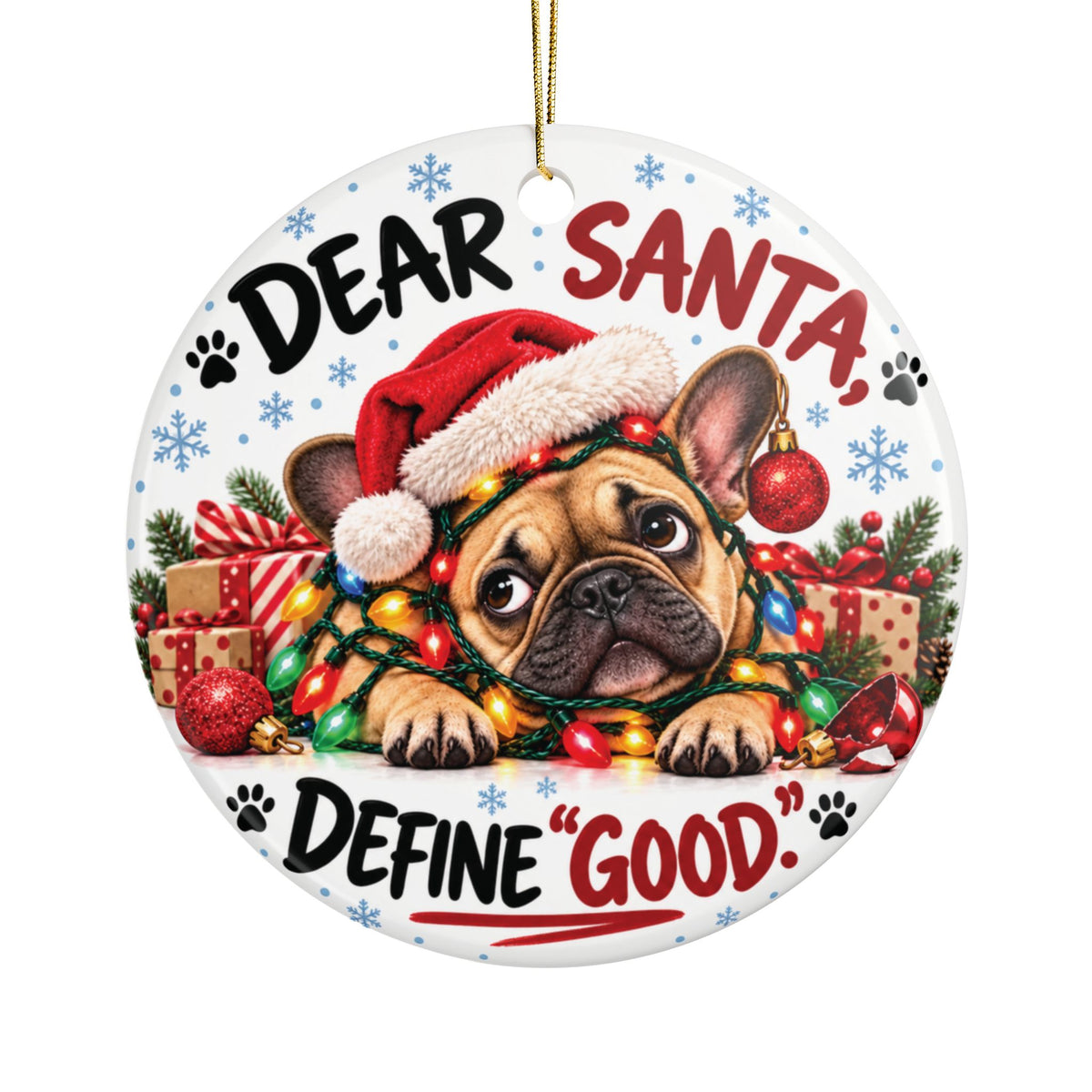 Dear Santa Define Good French Bulldog Ceramic Christmas Ornament | Funny Pet Holiday Keepsake