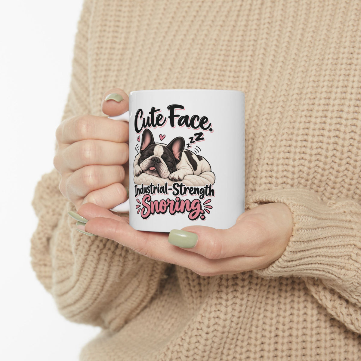 Cute Face Industrial Strength Snoring Ceramic Mug (11oz, 15oz) | Funny French Bulldog Coffee Mug