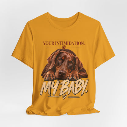 Your Intimidation My Baby Red Doberman Unisex Graphic Tee