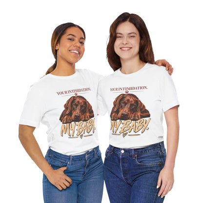Your Intimidation My Baby Red Doberman Unisex Graphic Tee