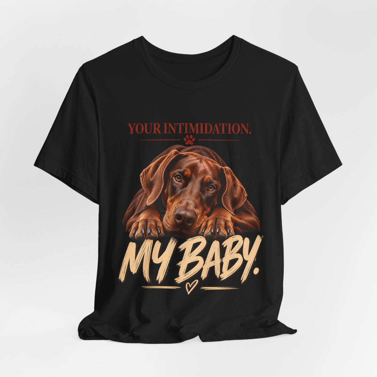 Your Intimidation My Baby Red Doberman Unisex Graphic Tee