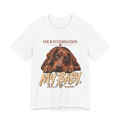 Your Intimidation My Baby Red Doberman Unisex Graphic Tee
