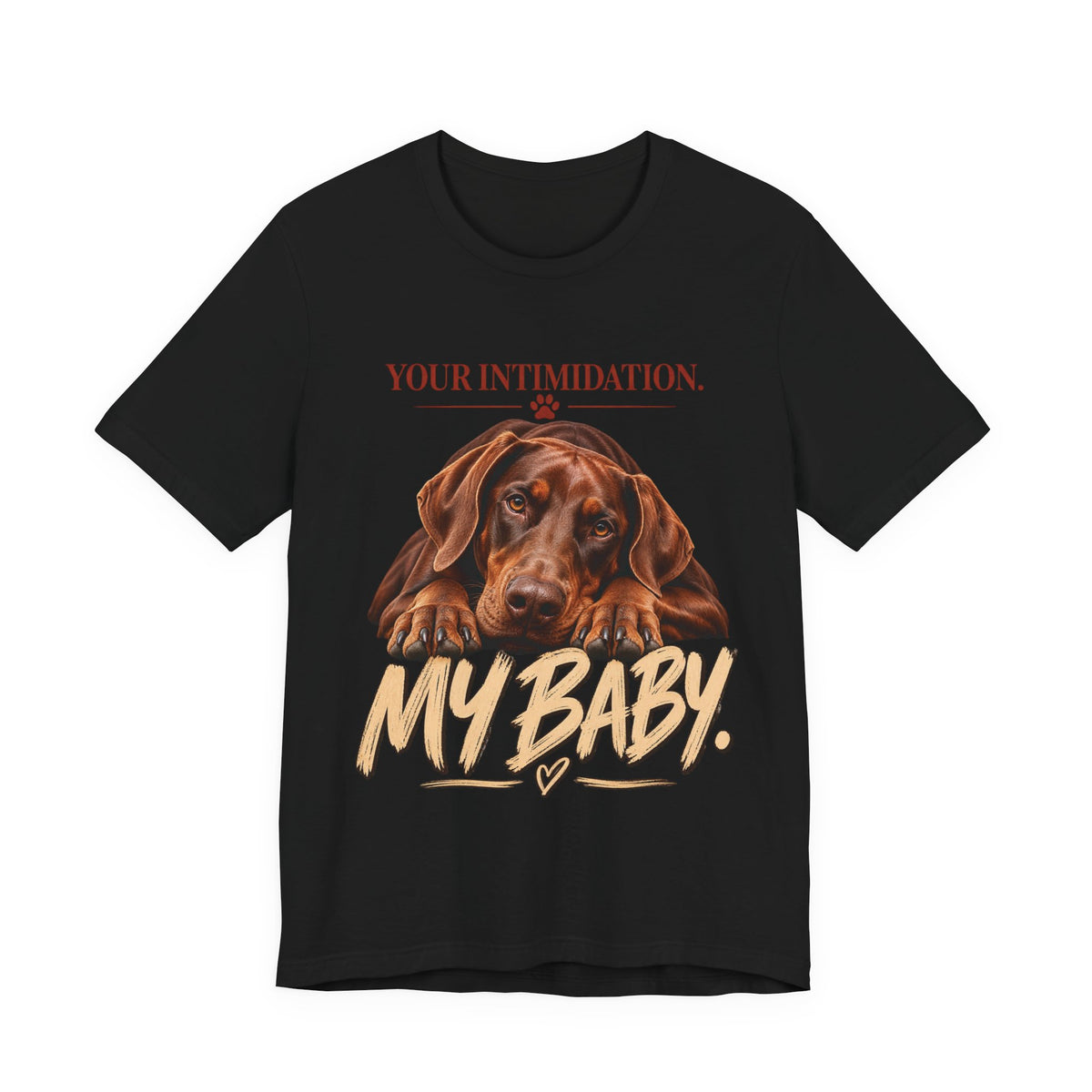 Your Intimidation My Baby Red Doberman Unisex Graphic Tee