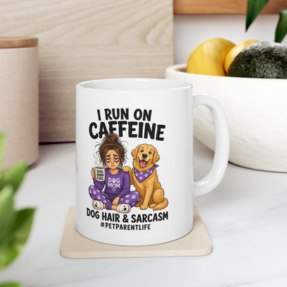 Caffeine, Dog Hair & Sarcasm Ceramic Mug