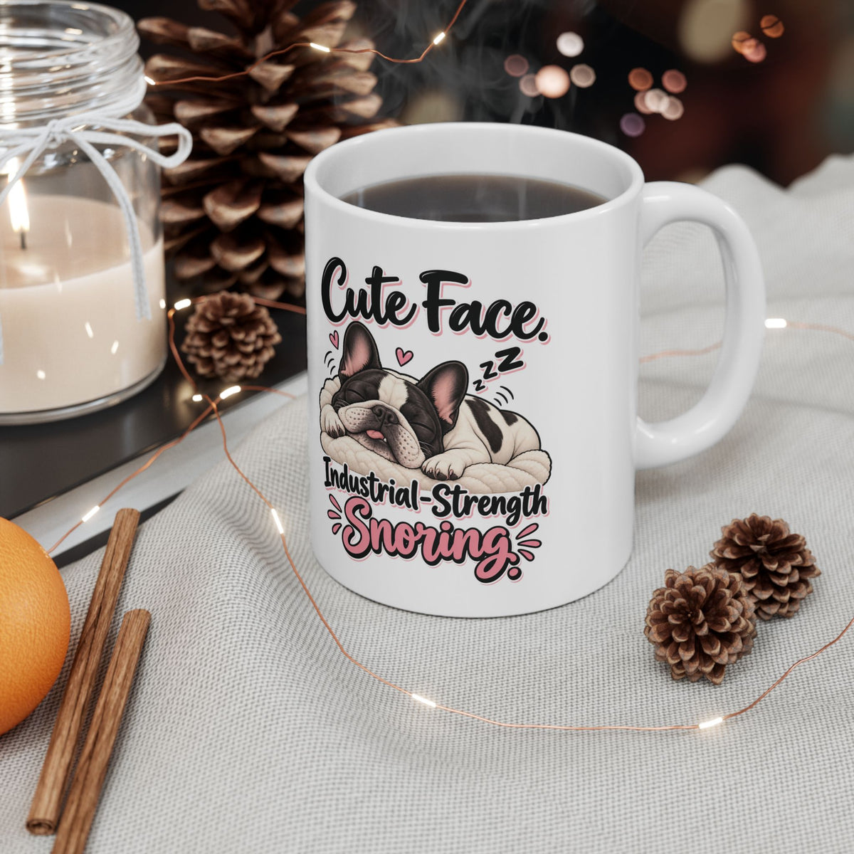 Cute Face Industrial Strength Snoring Ceramic Mug (11oz, 15oz) | Funny French Bulldog Coffee Mug