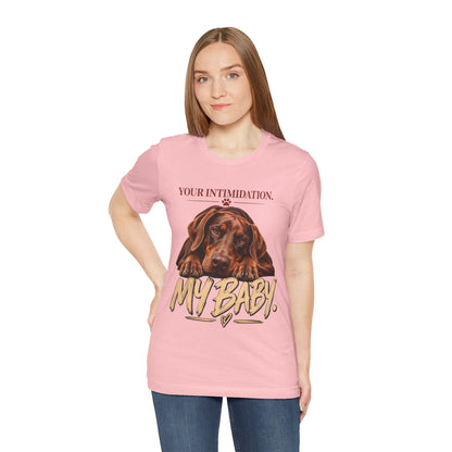 Your Intimidation My Baby Red Doberman Unisex Graphic Tee