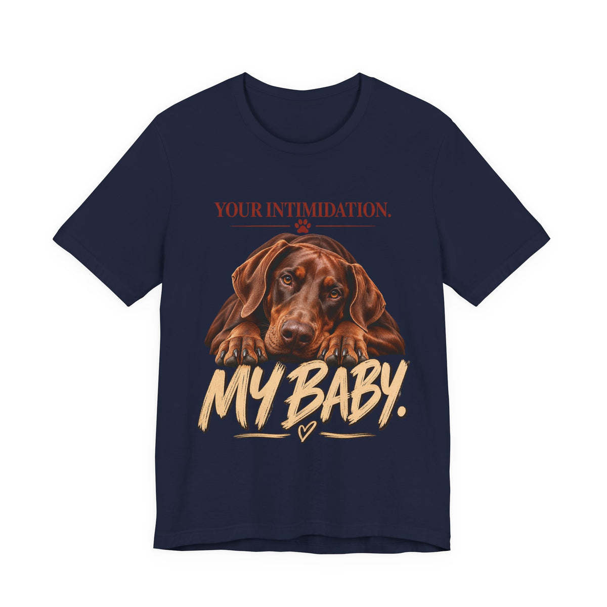Your Intimidation My Baby Red Doberman Unisex Graphic Tee
