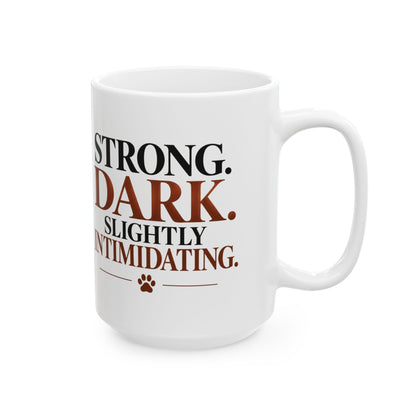 I Like My Coffee Like My Doberman Strong Dark Ceramic Coffee Mug