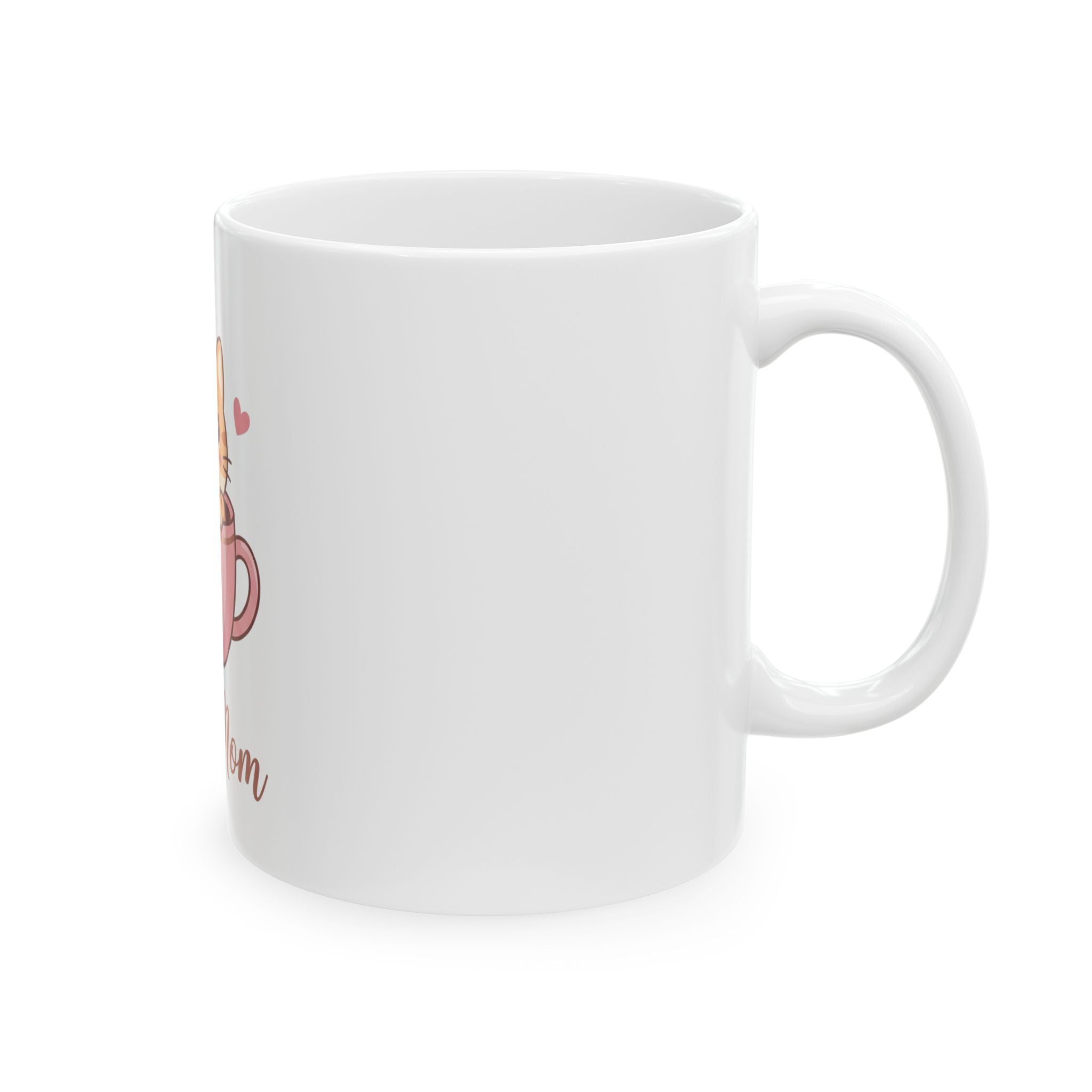 Cat Mom Mug — Cute Kitten in Pink Teacup Ceramic Coffee Cup (11oz, 15oz)