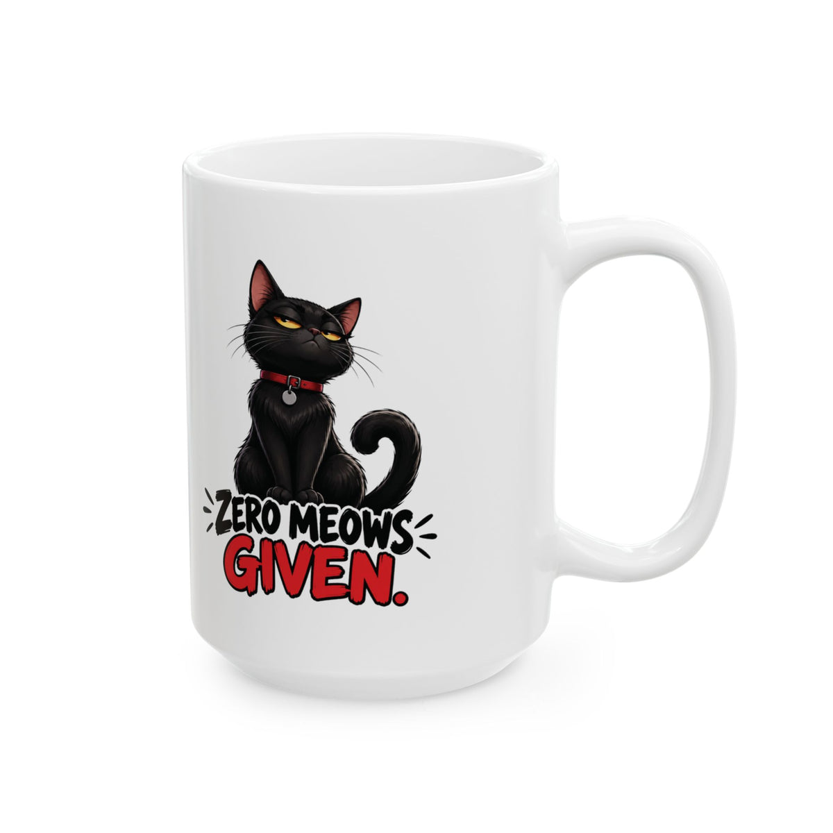 Zero Meows Given Sassy Black Cat Ceramic Coffee Mug