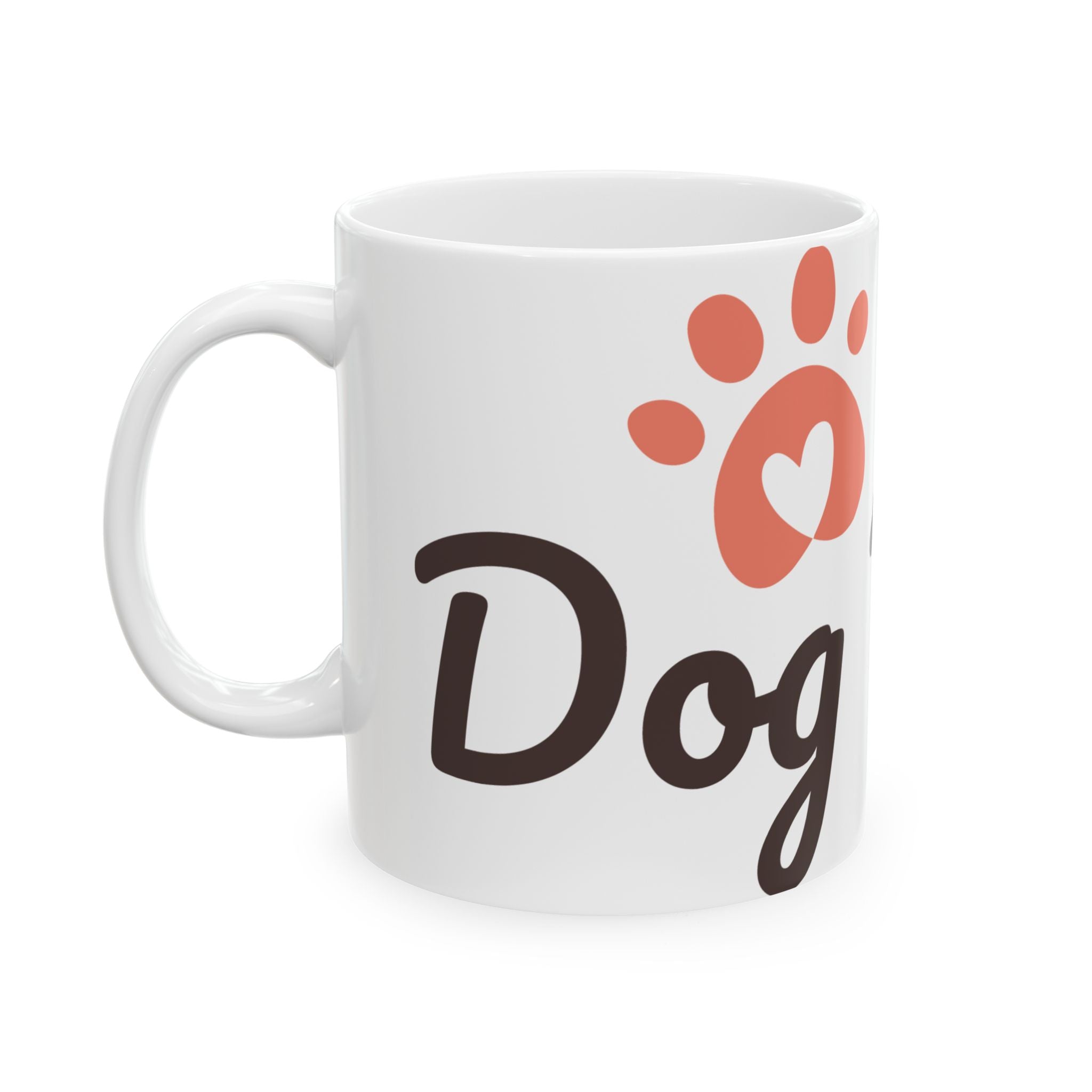 Dog Mom Ceramic Mug — Cute Paw Print Coffee Cup (11oz & 15oz)