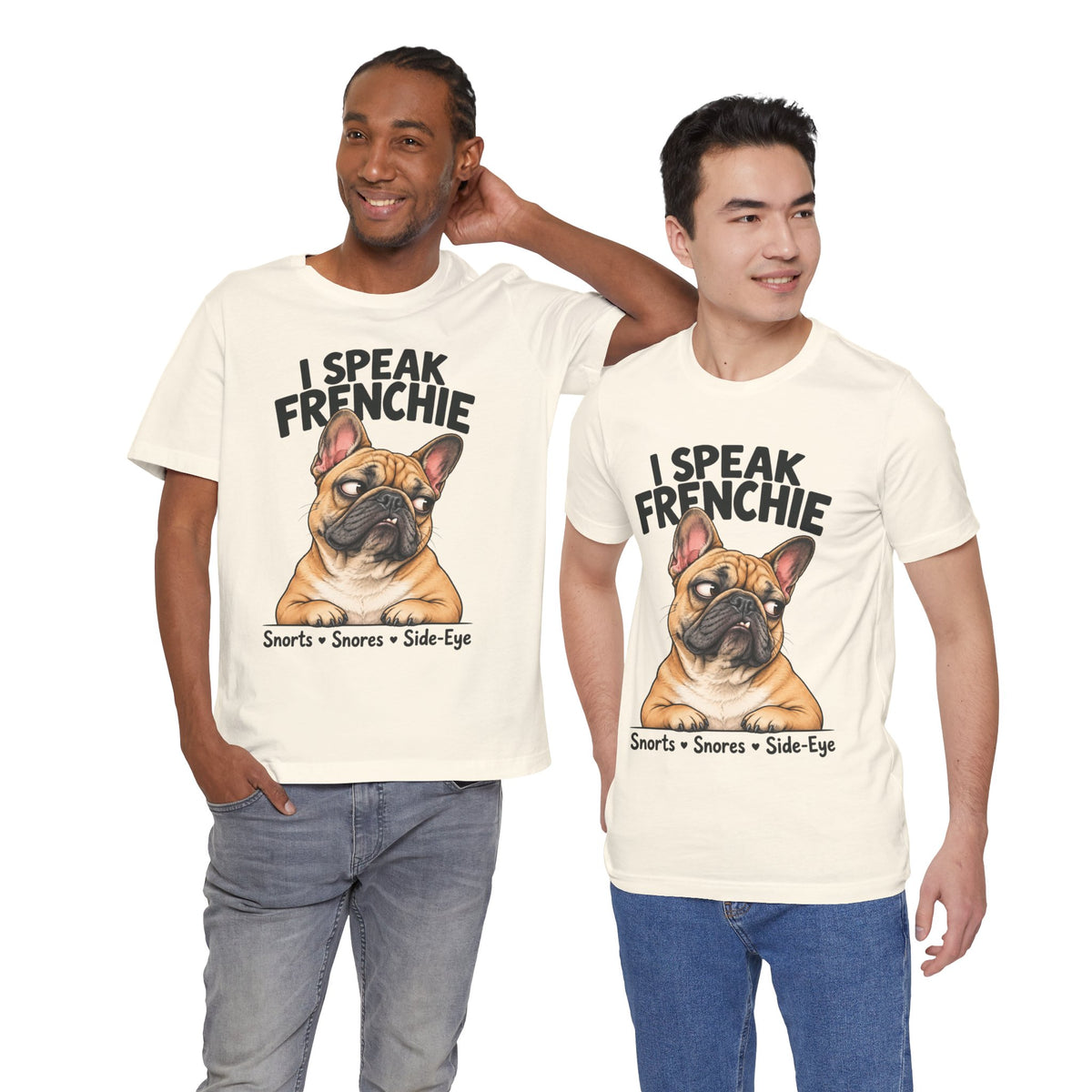 I Speak Frenchie T-Shirt | Funny French Bulldog Graphic Tee