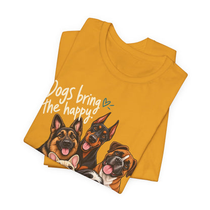 Dogs Bring The Happy People Bring The Headache Unisex Graphic Tee